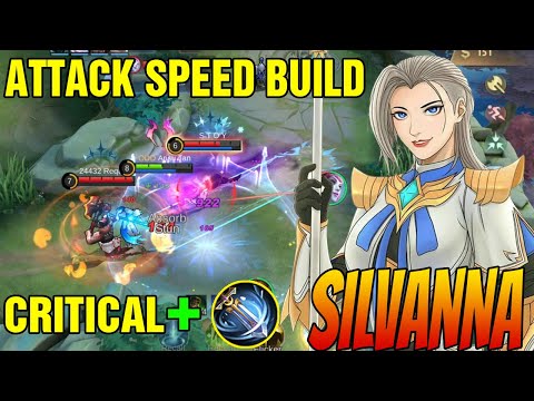 SILVANA ATTACK SPEED IS BROKEN DAMAGE - Build Top 1 Global SIlvanna - Silvanna Best Build 2022~ MLBB