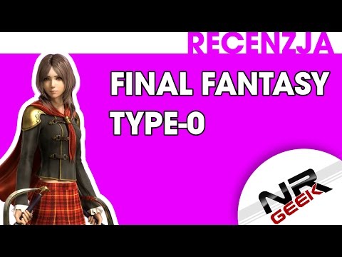 Recenzja - Final Fantasy Type-0 HD & Final Fantasy XV Demo