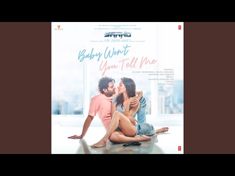 Baby Won't You Tell Me (From "Saaho") — watch video