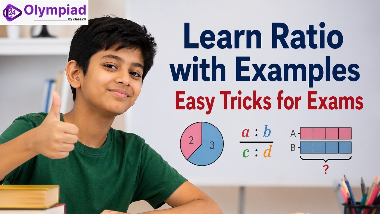 Learn Ratio with Easy Questions | Class 6–8 Maths | Olympiad by Class24