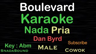 Download lagu BOULEVARD-Dan Byrd-KARAOKE NADA PRIA-Male-Cowok-Laki-laki@UcokkuYasir mp3 Download lagu BOULEVARD-Dan Byrd-KARAOKE NADA PRIA-Male-Cowok-Laki-laki@UcokkuYasir mp3