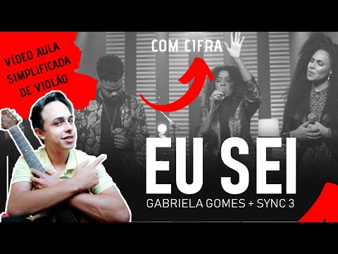 Eu Sei (part. Sync 3) - Gabriela Gomes