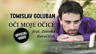 Tomislav Goluban & LPFB feat. Zdenka Kovacicek - OCI MOJE OCICE (official video)