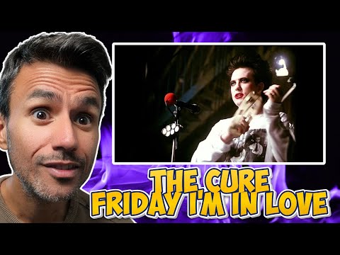 The Cure - Friday I'm In Love | REACTION | First Time Hearing It