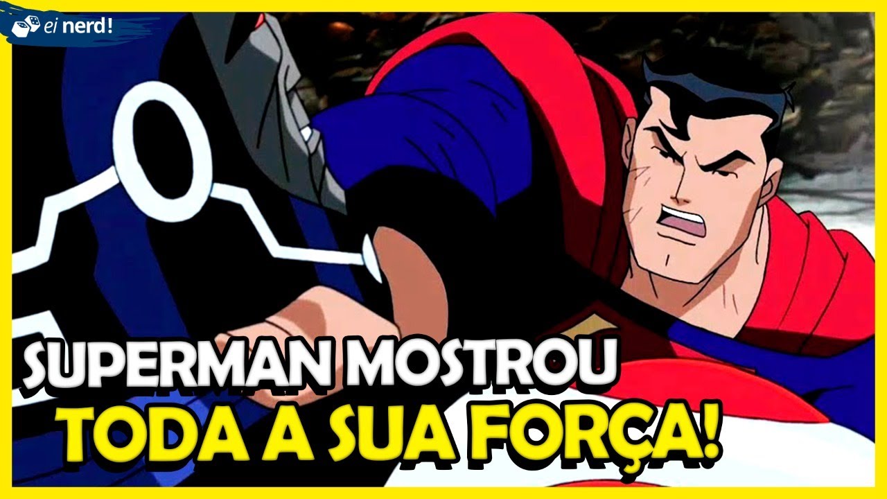 O DIA QUE O SUPERMAN MOSTROU TODA A FORÇA - VEJA COMO FOI
