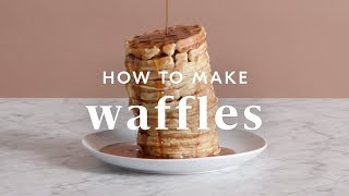  How To Make Waffles
