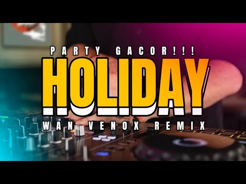 GACOR!! DJ HOLIDAY PARTY - (WAN VENOX REMIX) BASSGANGGA 🔱