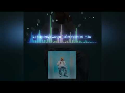 zs king Moyo wangu (saint Valentin) [visualizer]
