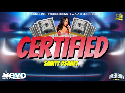 Sanity DSane1 - Certified (Official Audio)
