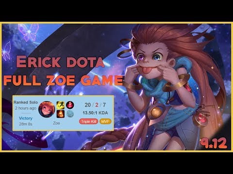 - ERICK DOTA FULL ZOE GAME - MAKING VLADIMIR SEEM BALANCED?!?!