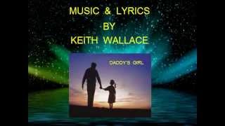 KEITH  WALLACE = DADDY'S  GIRL