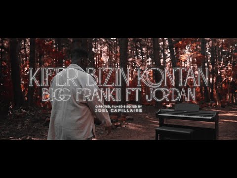 Bigg Frankii & Jor'Dan - Kifer Bizin Kontan