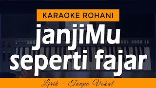 Download lagu JANJIMU SEPERTI FAJAR Karaoke | NIKITA mp3 Download lagu JANJIMU SEPERTI FAJAR Karaoke | NIKITA mp3