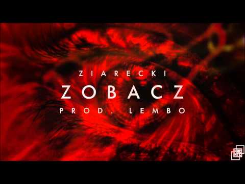Ziarecki - Zobacz [Prod. Lembo]
