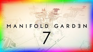 【Manifold Garden】７「虹」