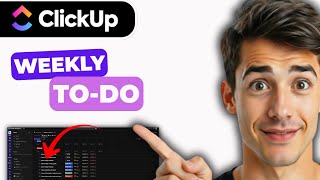 How To Create A Weekly To-do List In ClickUp (Step-by-Step Way)(Update