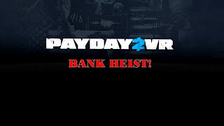 Review, Payday 2 VR in 2025 with Payday 2 improvement mod -Pico 4