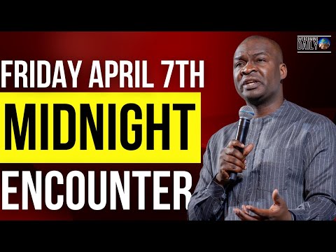 [FRIDAY APRIL 7TH] MIDNIGHT SUPERNATURAL ENCOUNTER WITH THE WORD OF GOD | APOSTLE JOSHUA SELMAN
