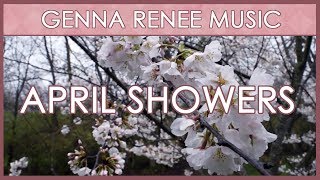 April Showers - Original Piece by Genna Renee