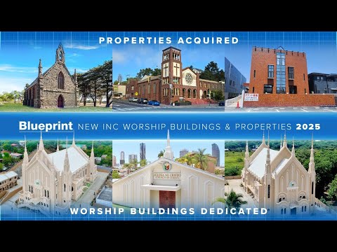 New INC Worship Buildings and Properties 2025 | Blueprint