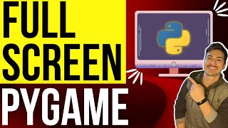 How to Make Full Screen and Resizable Python Games with Pygame!