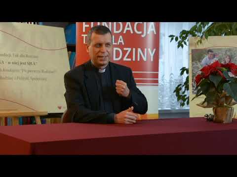 Ks. dr Jarosław Tomaszewski - o poszukiwaniu siły Rodziny w cnocie czystości