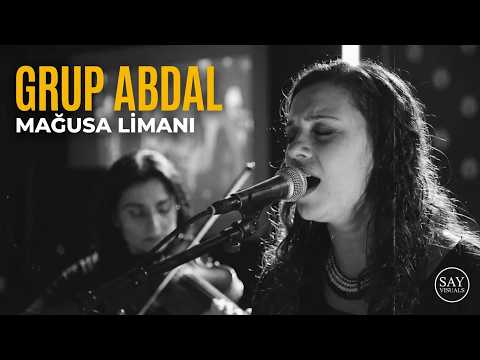 Grup Abdal - Mağusa Limanı