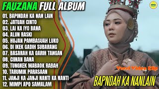 Download lagu Fauzana Full Album || BAPINDAH KA NAN LAIN - JATUAH CINTO - Pop Minang Terbaru On Trending mp3