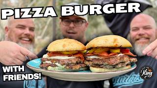 Easy and EPIC Pizza Burger - Throwing It Back with SPECIAL GUESTS!