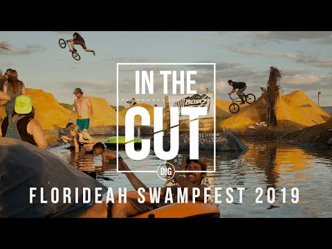 Florideah Swampfest 2019 - In The Cut - DIG BMX