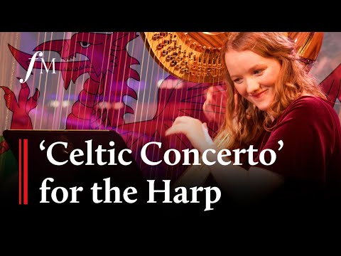 Catrin Finch's Celtic Concerto - Alis Huws | Classic FM