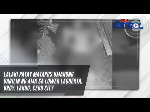 Lalaki patay matapos umanong barilin ng ama sa Lower Laguerta, Brgy. Lahug, Cebu City TV Patrol