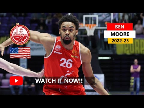 🇺🇸 Ben Moore(벤 무어) ✭ Hapoel Be'er Sheva ✭ 2022-23 Best Plays&Highlights