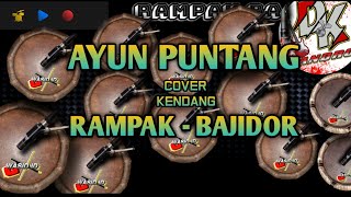 Download lagu AYUN PUNTANG || COVER KENDANG BAJIDOR mp3