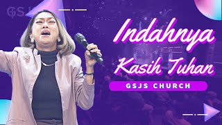 Download lagu Indahnya Kasih Tuhan | GSJS Church mp3