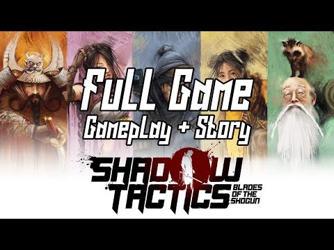Shadow Tactics Full Game Longplay Gameplay & Story (Hardcore, no alarm)