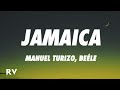 Manuel Turizo, Beéle - Jamaica (Letra/Lyrics)