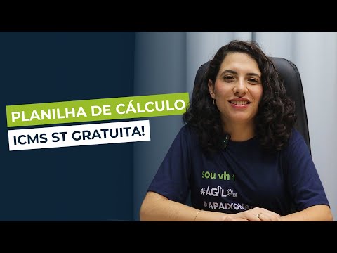 O que é ICMS ST e Como Calcular - Planilha Gratuita
