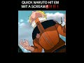 Anime Edit Naruto Quick Naruto Hit Em Wit A Scream