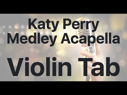 Learn Katy Perry Medley Acapella on Violin - How to Play Tutorial