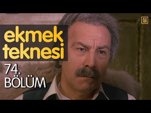 Ekmek Teknesi 74. Bölüm