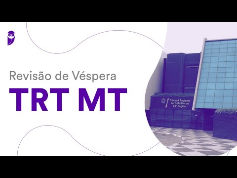Revisão de Véspera TRT MT
