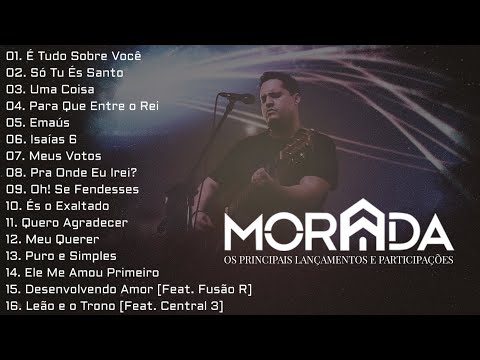 Morada As Melhores [Os Principais Lançamentos e Participações Especiais]