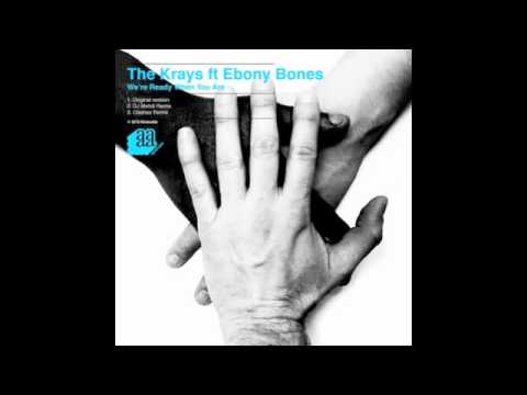 The Krays - We're Ready When You Are (feat. Ebony Bones) (Clashes Remix)
