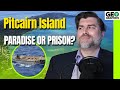 PITCAIRN ISLAND Refuge Or Prison