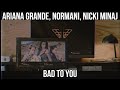Ariana Grande, Normani, Nicki Minaj - Bad To You (Clean - Lyrics)