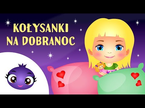 1 godzina kołysanek na dobranoc dla dzieci