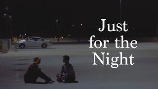 Just for the Night