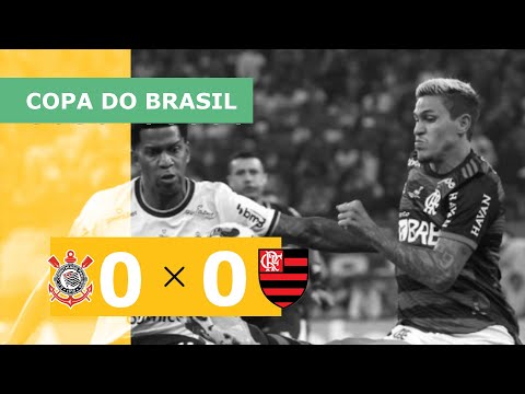 Corinthians 0 x 0 Flamengo - melhores momentos - 12/10 - Copa do Brasil 2022
