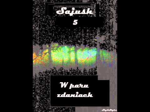 Sajush - W paru zdaniach